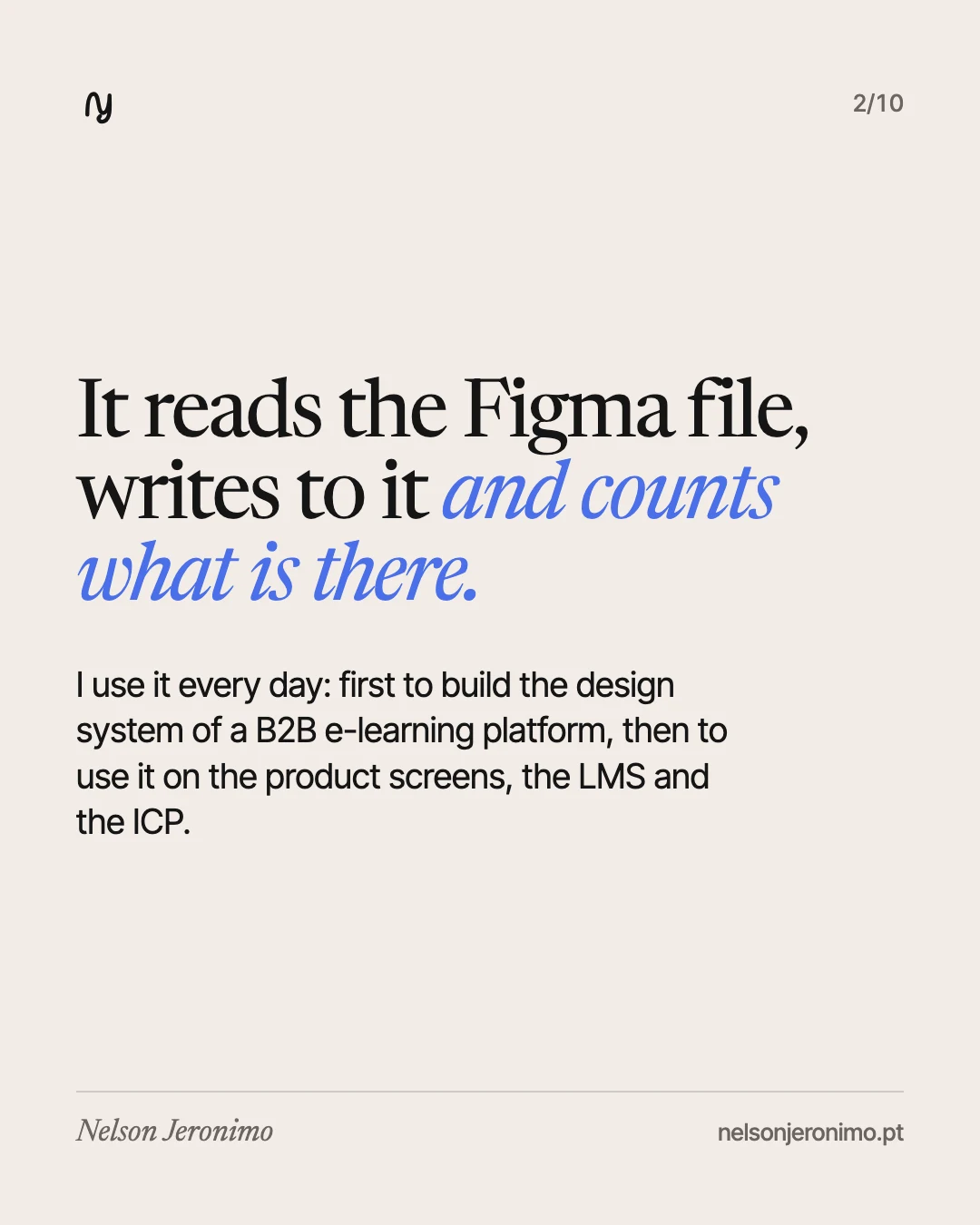 Slide 2: it reads the Figma file, writes to it and counts what is there.