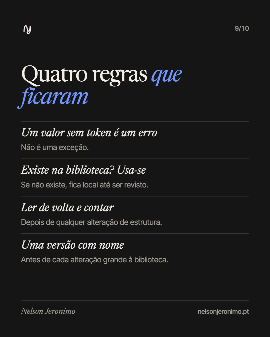 Slide 9: quatro regras que ficaram do projeto.