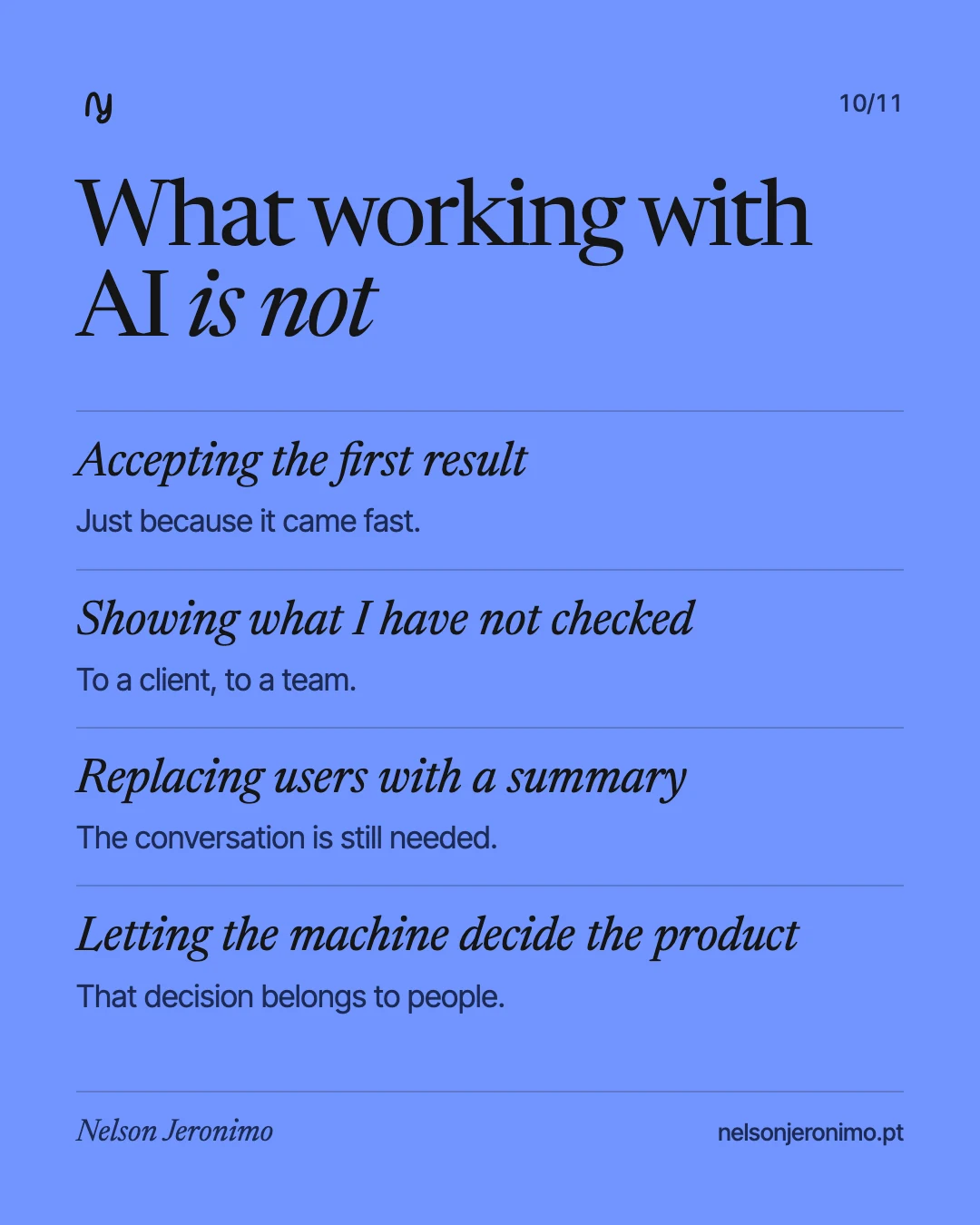 Slide 10: what working with AI is not.