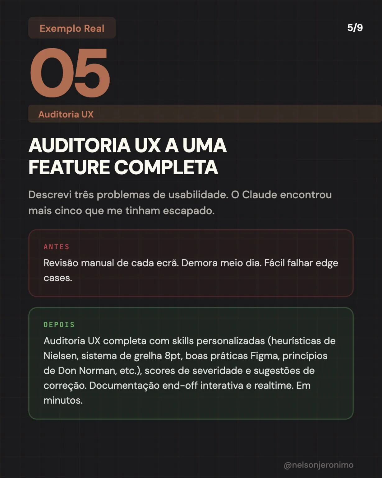 Slide 5: a UX audit of a whole feature, before and after.