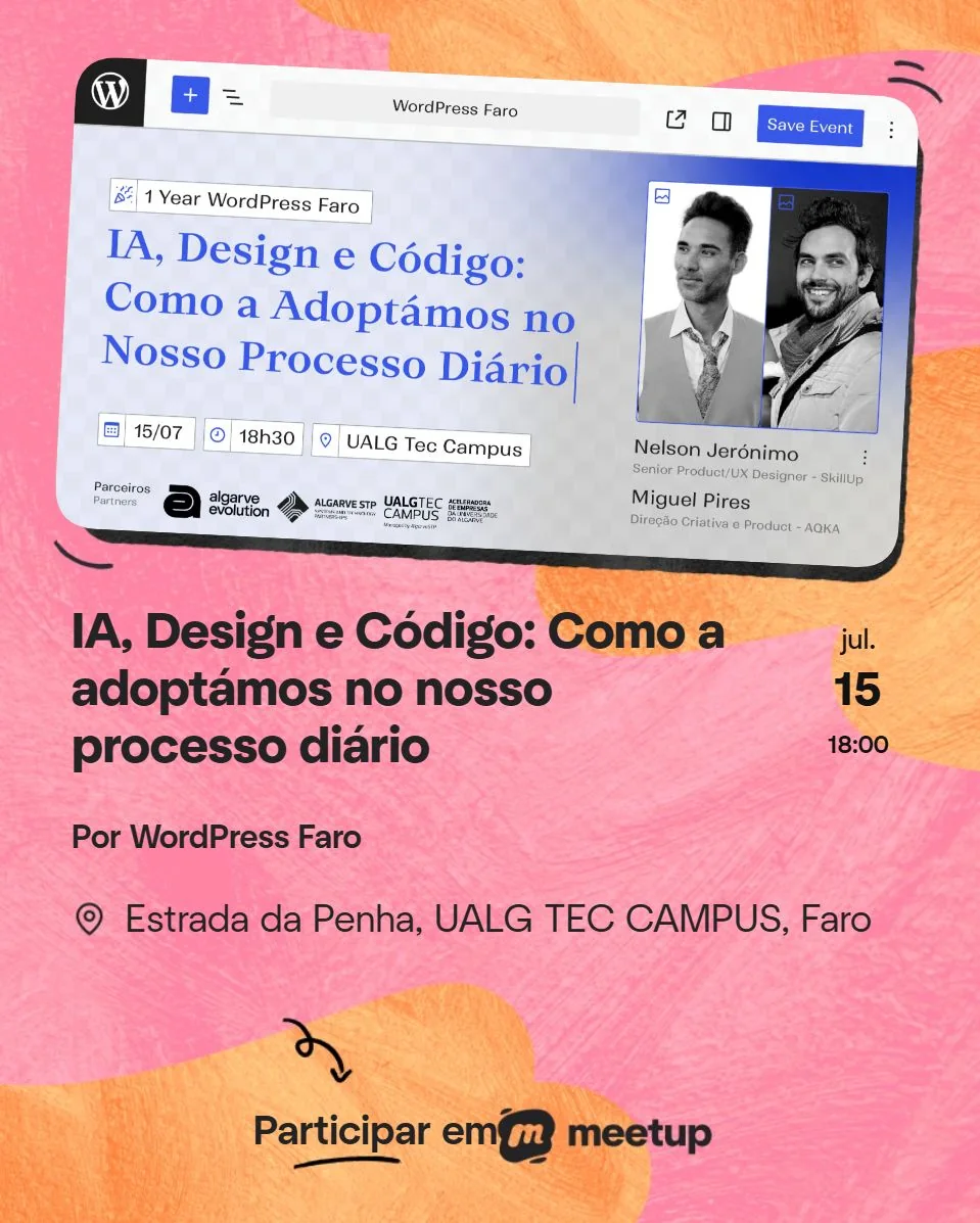 Official event image (in Portuguese): AI, Design and Code, WordPress Meetup Faro, 15 July, UALG TEC Campus, with Nelson Jerónimo and Miguel Pires.